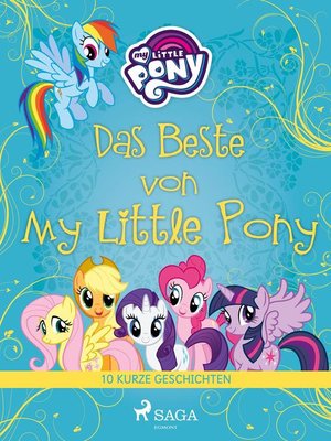 cover image of Das Beste von My Little Pony--10 kurze Geschichten